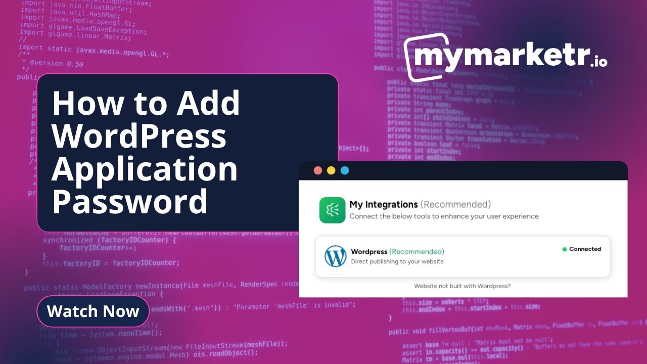 Hero banner for a WordPress tutorial: 'How to Add WordPress Application Password' with a 'Watch Now' button on a purple gradient background (mymarketr.io).